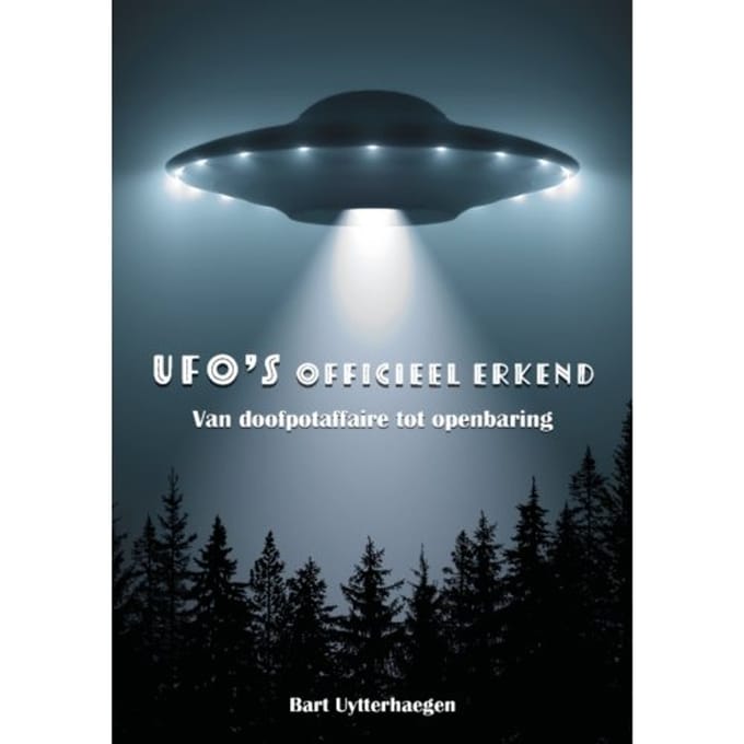Ufo's Officieel Erkend - Bart Uytterhaegen