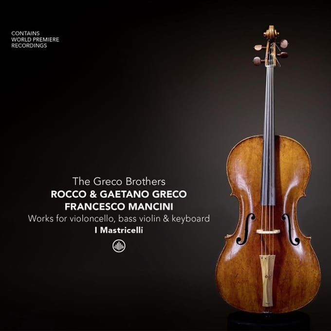 The Greco Brothers: Works for Violoncello, Bass Violin & Keyboard