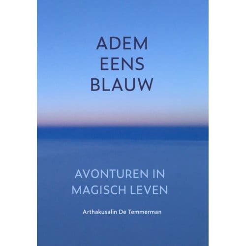 Adem Eens Blauw - Arthakusalin de Temmerman