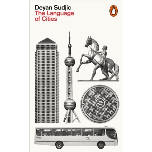 The Language Of Cities - Deyan Sudjic