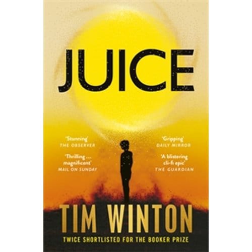 Juice - Tim Winton