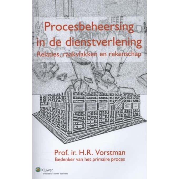 Procesbeheersing In De Dienstverlening - H.R. Vorstman