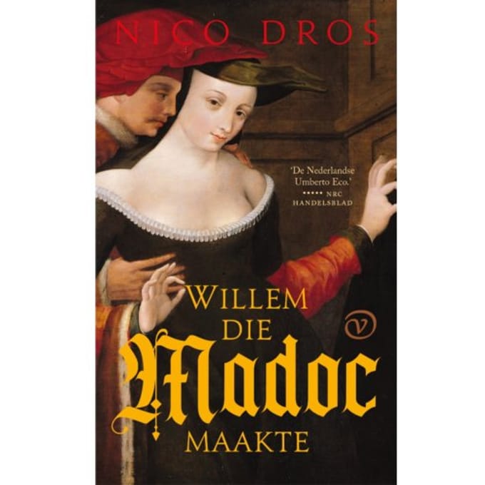 Willem Die Madoc Maakte - Nico Dros