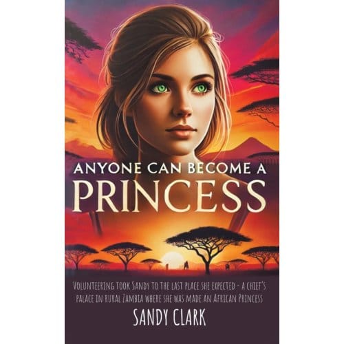 Anyone Can Become A Princess - Sandy Clark