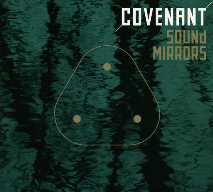 Sound Mirrors - Covenant