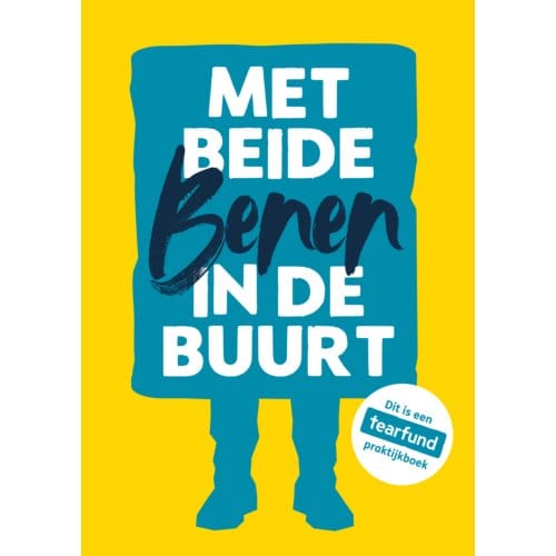 Met Beide Benen In De Buurt - Tearfund
