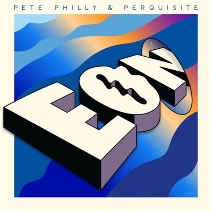 Pete Philly & Perquisite - Eon (LP)