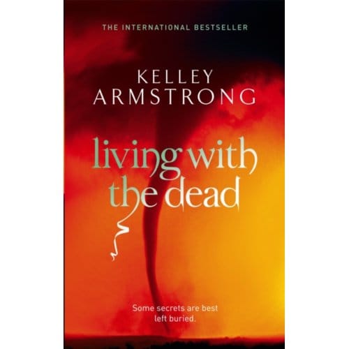 Living With The Dead - Otherworld - Kelley Armstrong