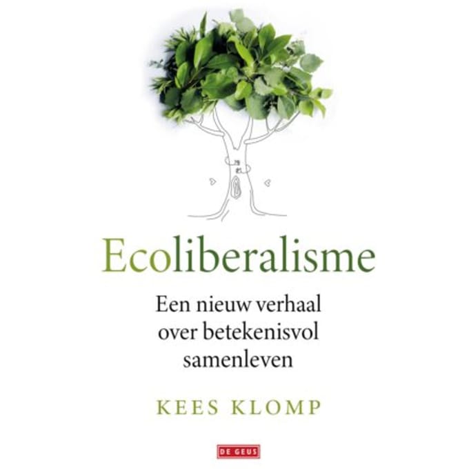 Ecoliberalisme - Kees Klomp