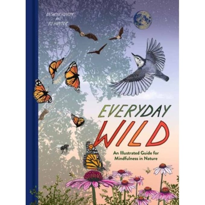 Everyday Wild - Kathryn Hunter