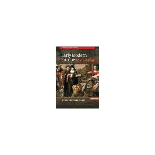 Early Modern Europe, 1450-1789 - Milwaukee) Wiesner-Hanks
