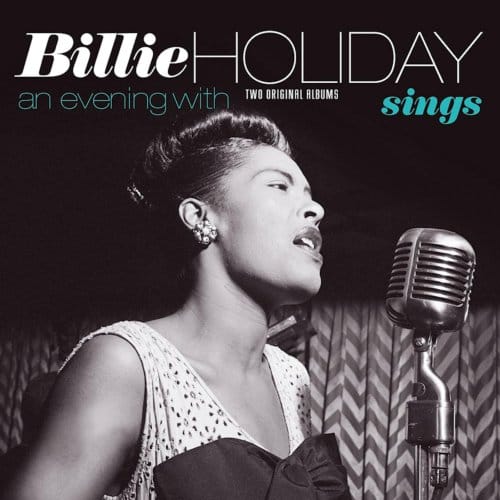 Sings + An Evening With Billie Holiday - Billie Holiday