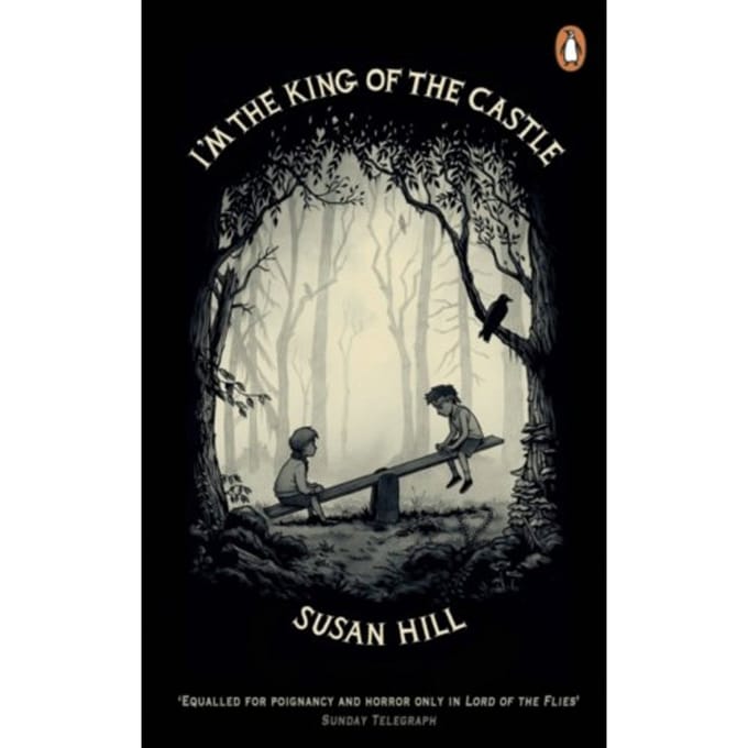 I'm The King Of The Castle - Penguin Essentials - Susan Hill