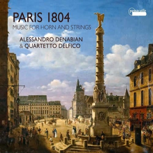 Alessandro Denabian & Quartetto Delfico - Paris 1804 - Music For Horn & Strings (CD)