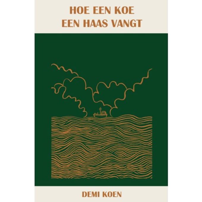 Hoe Een Koe Een Haas Vangt - Demi Koen