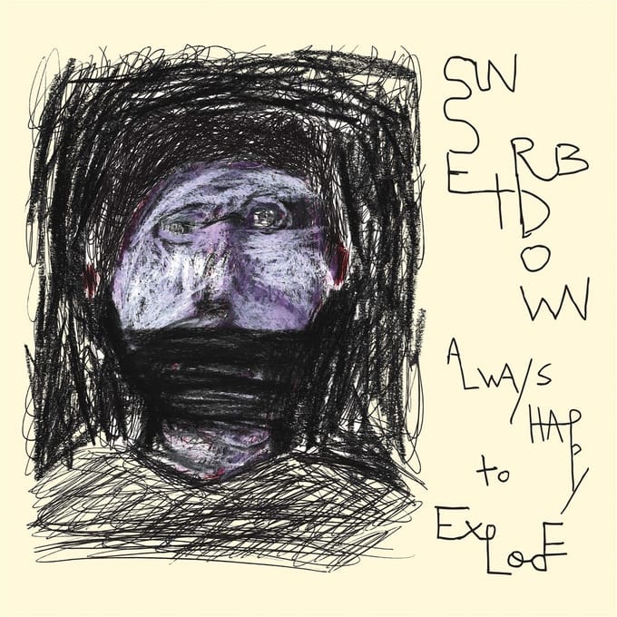 Sunset Rubdown - Always Happy To Explode (LP)