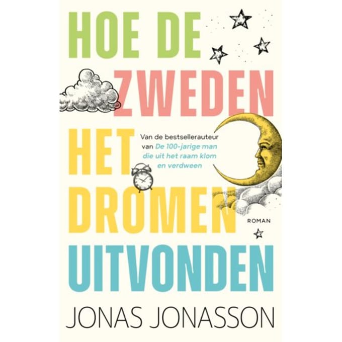 Hoe De Zweden Het Dromen Uitvonden - Jonas Jonasson