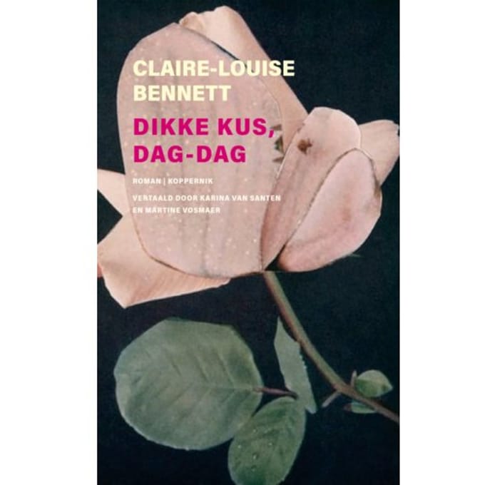 Dikke Kus, Dag-Dag - Claire-Louise Bennett