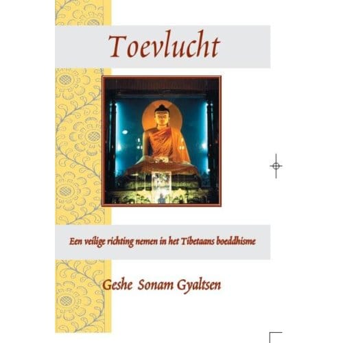 Toevlucht - Geshe Sonam Gyaltsen