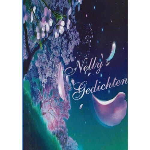 Nelly's Gedichten - Nelly Van Dijk