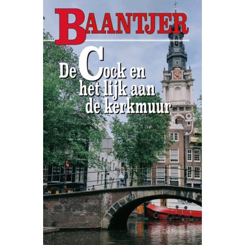 De Cock En Het Lijk Aan De Kerkmuur - Baantjer - A.C. Baantjer