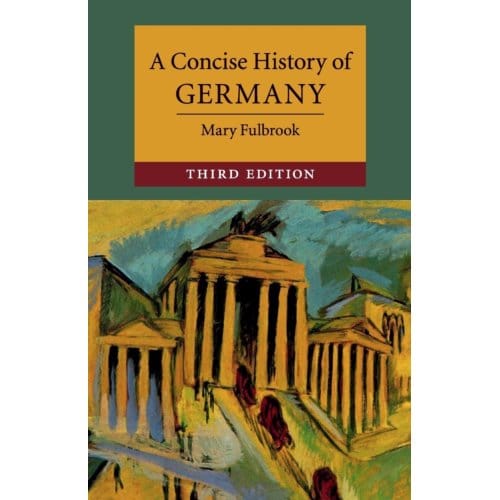A Concise History Of Germany - Cambridge Concise Histories - Mary (University College London)