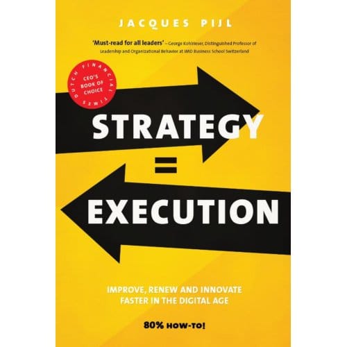 Strategy = Execution - Jacques Pijl