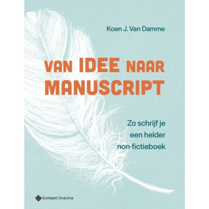 Van Idee Naar Manuscript - Koen Van Damme
