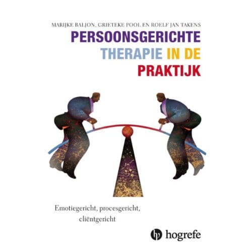 Persoonsgerichte Psychotherapie In De Praktijk - Marijke Baljon