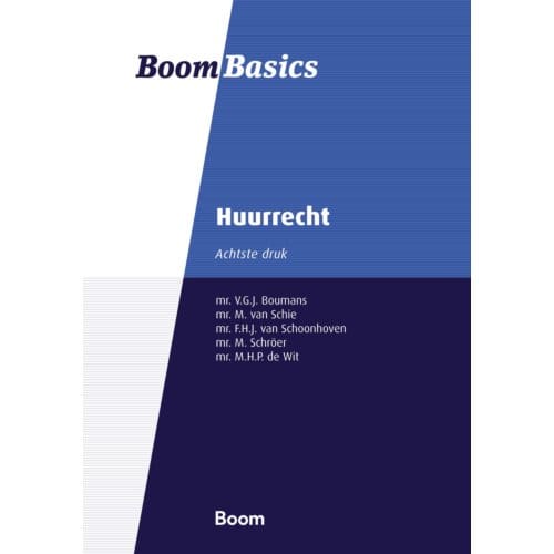 Huurrecht - Boom Basics - M. van Schie