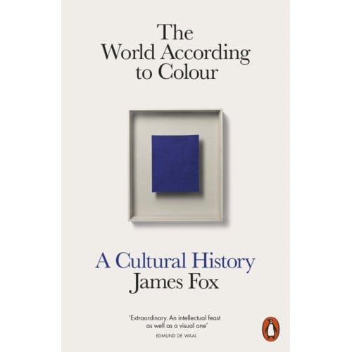 The World According To Colour - James Fox
