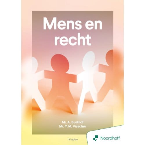 Mens En Recht - 13e Editie - Mr. A. Bunthof