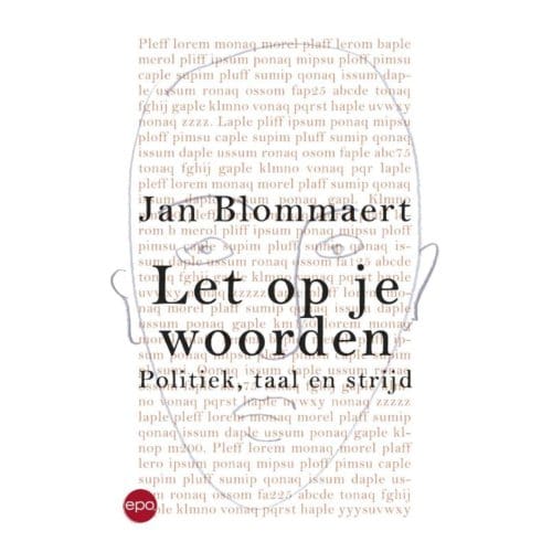 Let Op Je Woorden - Blommaert