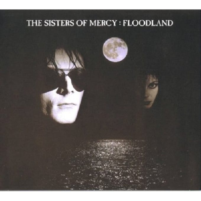 Floodland - Sisters Of Mercy