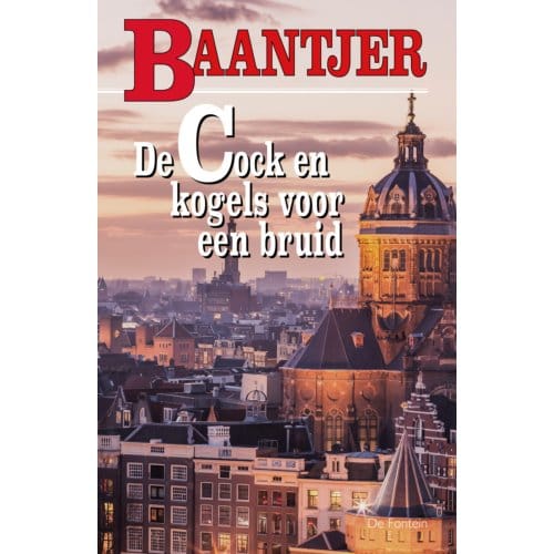 De Cock En Kogels Voor Een Bruid - Baantjer - A.C. Baantjer