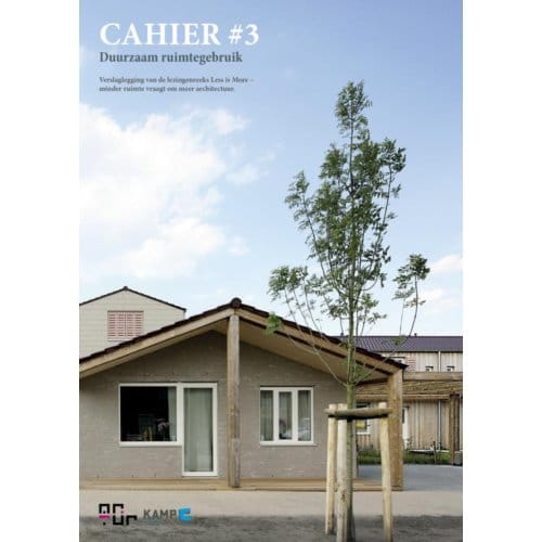 Duurzaam Ruimtegebruik / 3 - Cahier - Architectuurcentrum Ar-Tur