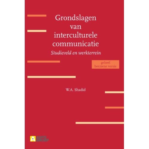 Grondslagen Van Interculturele Communicatie - W.A. Shadid