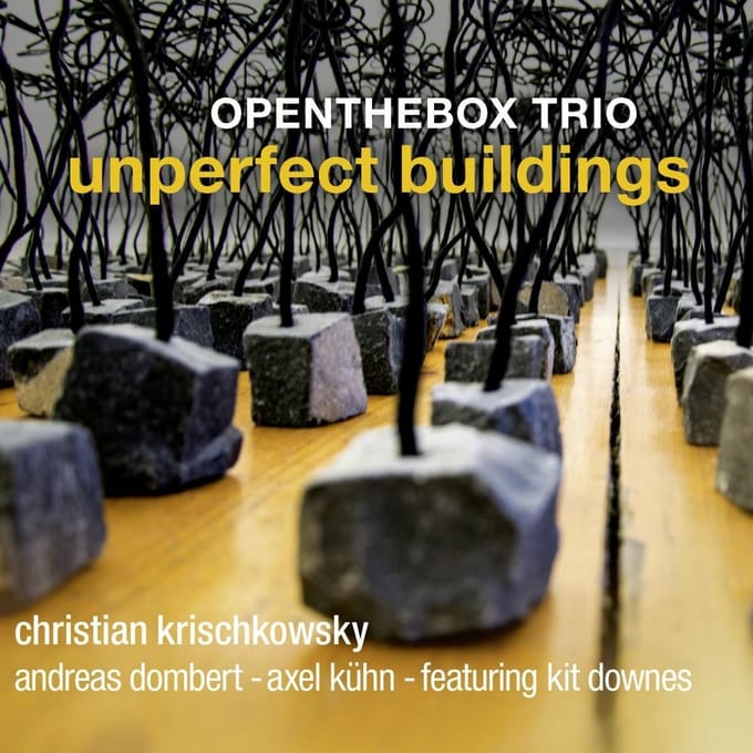 Unperfect Buildings - Openthebox Trio Feat. Kit Downes