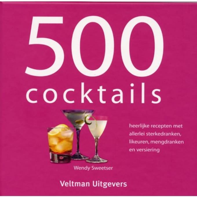 500 Cocktails - W. Sweetser