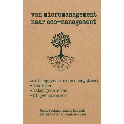 Van Micromanagement Naar Eco-Management - Joris Beekman