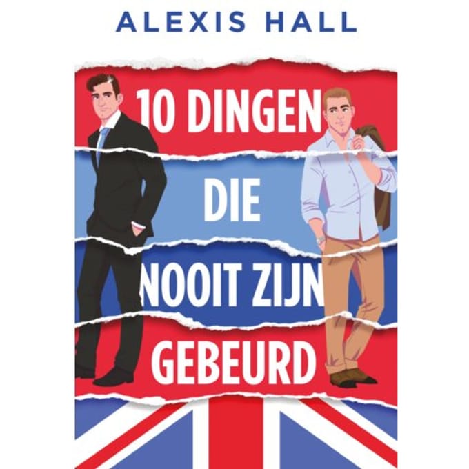 10 Dingen Die Nooit Zijn Gebeurd - Alexis Hall