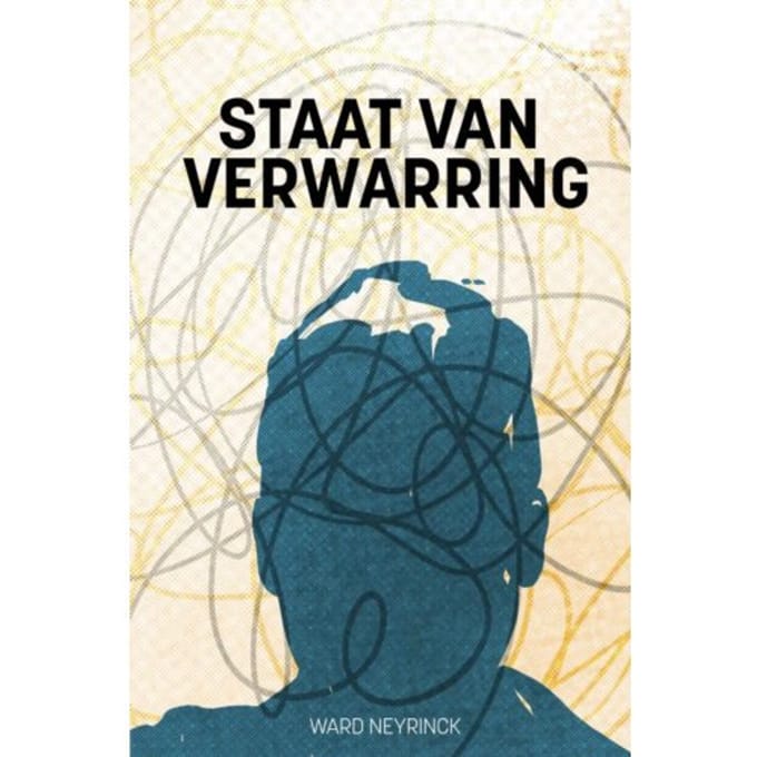 Staat Van Verwarring - Ward Neyrinck