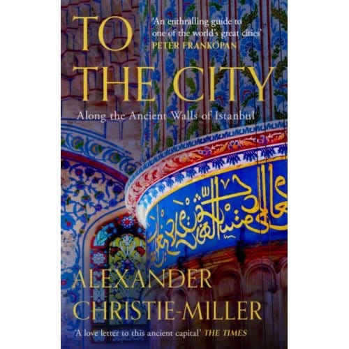 To The City - Alexander Christie-Miller