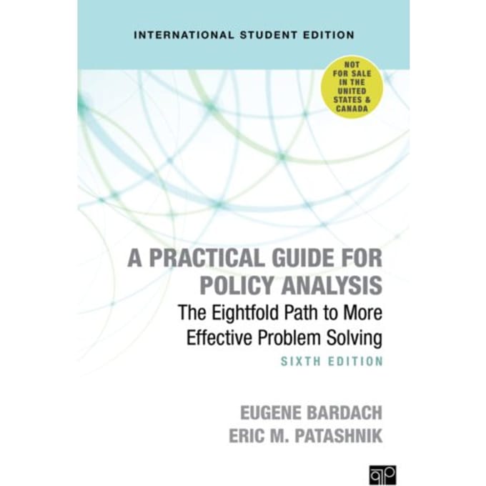 A Practical Guide For Policy Analysis - International Student Edition - Bardach, Eugene S.