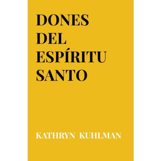Dones Del Espíritu Santo - Kathryn Kuhlman