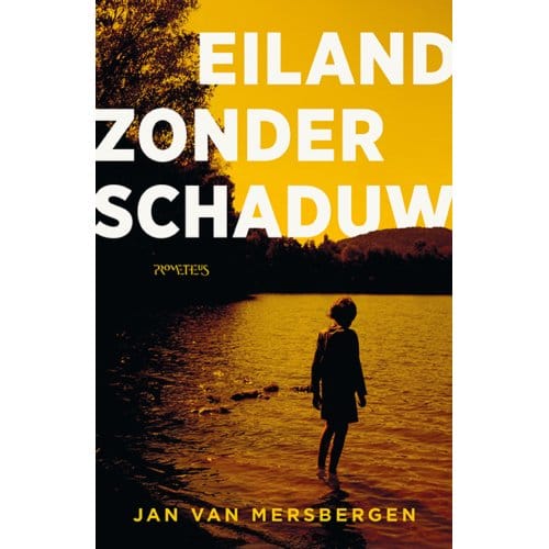 Eiland Zonder Schaduw - Jan van Mersbergen