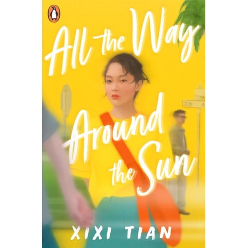 All The Way Around The Sun - XiXi Tian
