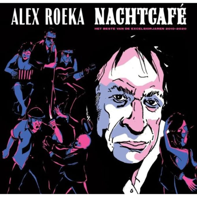 Nachtcafe: Het Beste Van De Excelsiorjaren 2010-2020 - Alex Roeka
