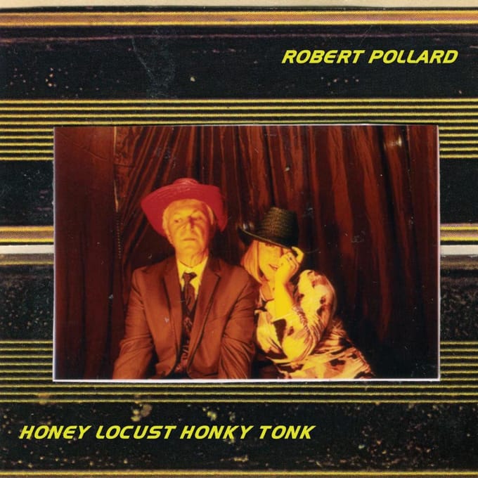 Robert Pollard - Honey Locust Honky Tonk (CD)