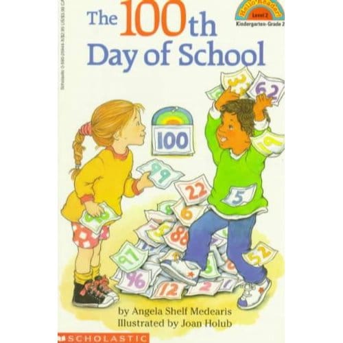 Scholastic Reader Level 2: The 100th Day Of School - Angela Shelf Medearis